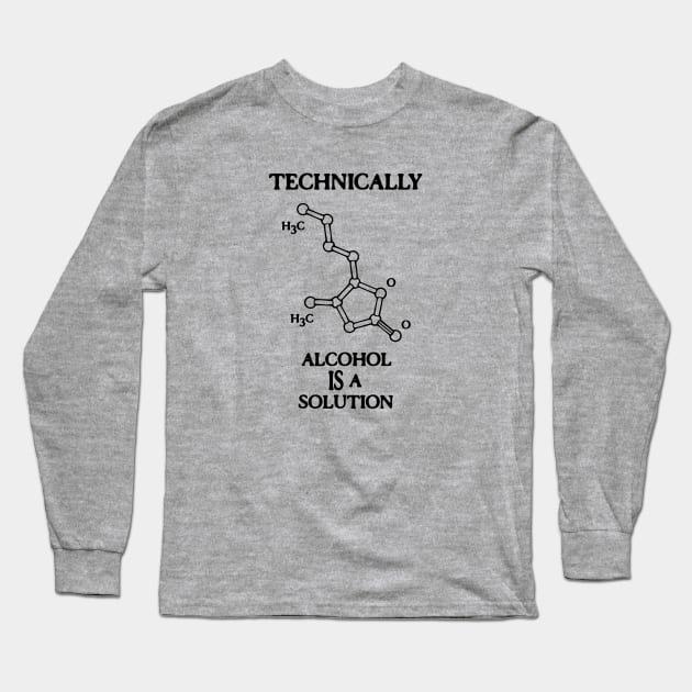 Alcohol IS a Solution Long Sleeve T-Shirt by kbilltv